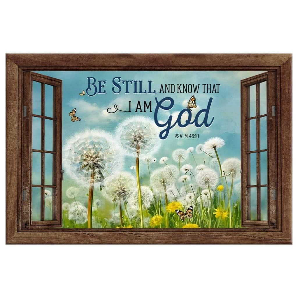 Be Still And Know That I Am God Butterflies Dandelions Canvas Wall Art Be Still And Know That I Am God Butterflies Dandelions Canvas Wall Art