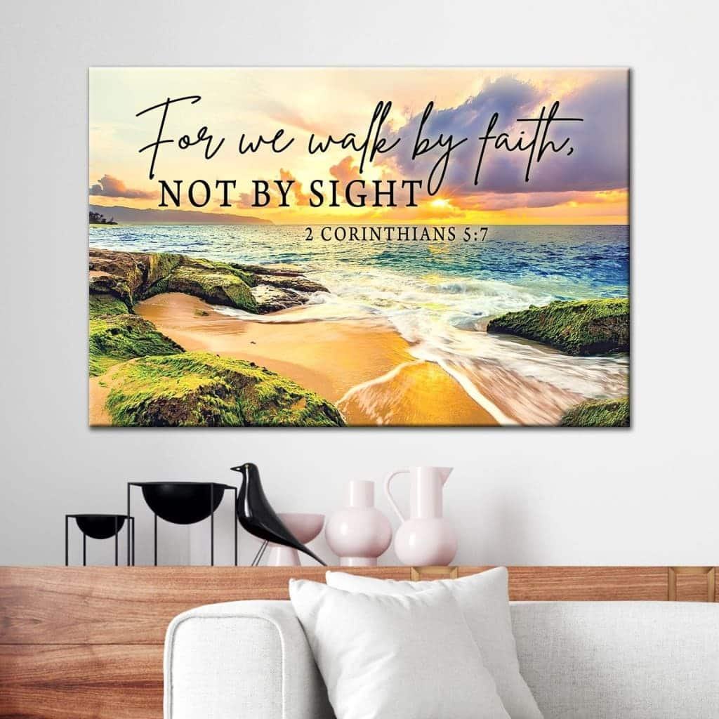 Bible Verse 2 Corinthians 57 We Walk By Faith Not By Sight Canvas Wall Art