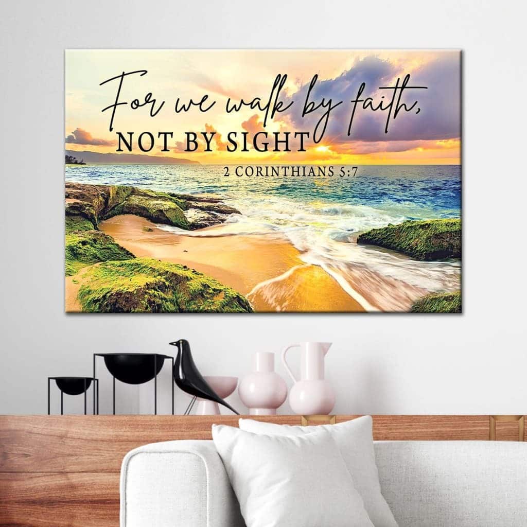 Bible Verse 2 Corinthians 57 We Walk By Faith Not By Sight Canvas Wall Art Bible Verse 2 Corinthians 57 We Walk By Faith Not By Sight Canvas Wall Art