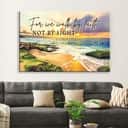 Bible Verse 2 Corinthians 57 We Walk By Faith Not By Sight Canvas Wall Art
