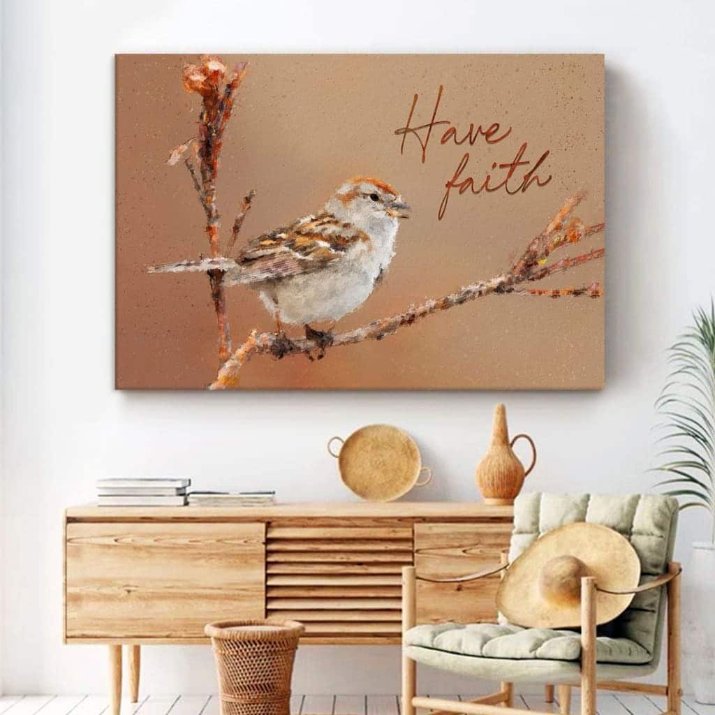 Christian Sparrow Bird Have Faith Canvas Wall Art