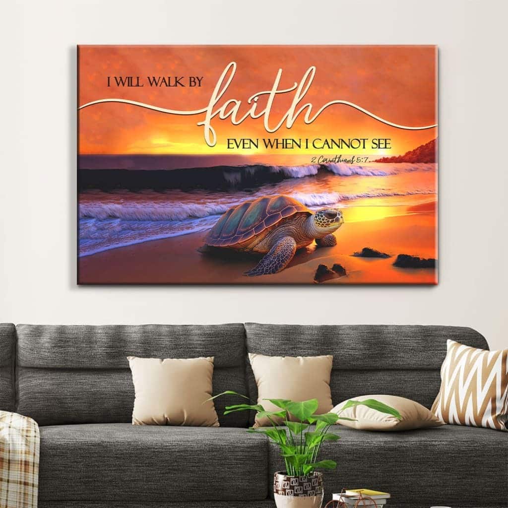 Sea Turtle I Will Walk By Faith Canvas Wall Art Sea Turtle I Will Walk By Faith Canvas Wall Art