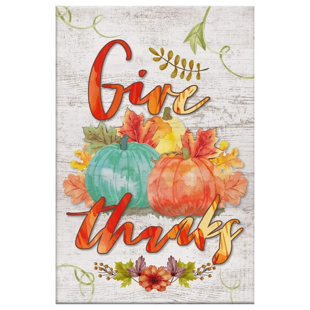 Pumpkin Give Thanks Christian Canvas Print Pumpkin Give Thanks Christian Canvas Print