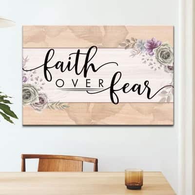 Christian Faith Over Fear Floral Flower Religious Canvas Wall Art