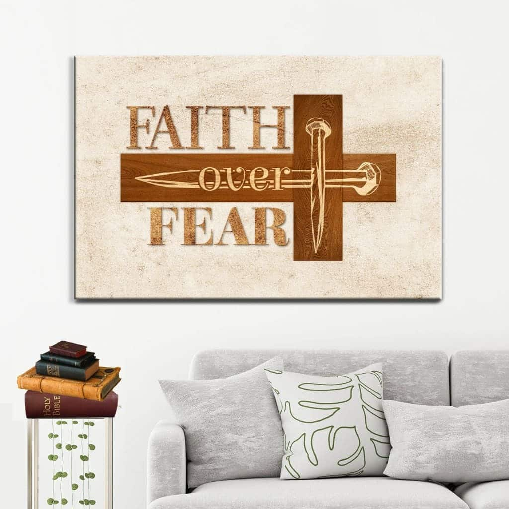 Christian Religious Faith Over Fear With Cross Canvas Wall Art