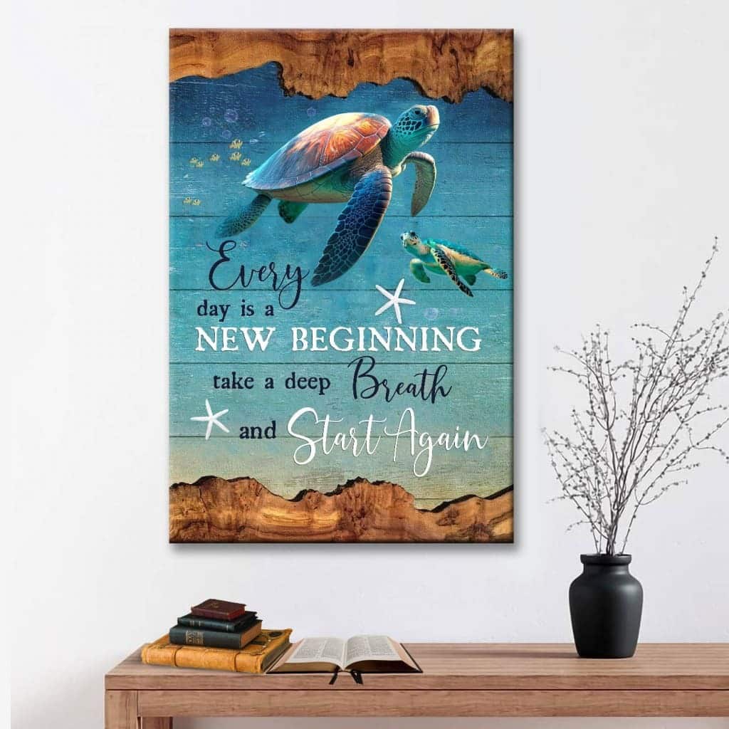 Every Day Is A New Beginning Turtle Beach Canvas Print Every Day Is A New Beginning Turtle Beach Canvas Print