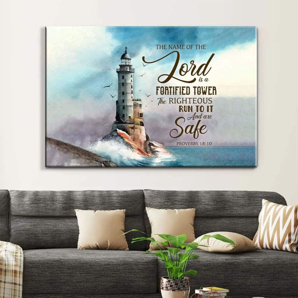 The Name Of The Lord Is A Fortified Tower Bible Verse Canvas Wall Art The Name Of The Lord Is A Fortified Tower Bible Verse Canvas Wall Art