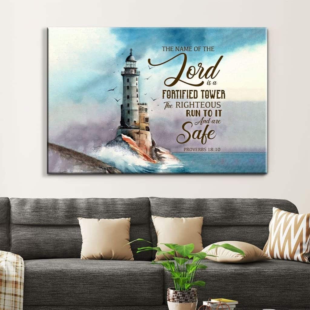 The Name Of The Lord Is A Fortified Tower Bible Verse Canvas Wall Art The Name Of The Lord Is A Fortified Tower Bible Verse Canvas Wall Art