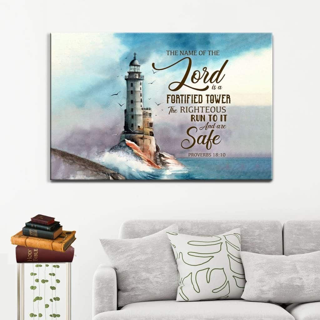 The Name Of The Lord Is A Fortified Tower Bible Verse Canvas Wall Art The Name Of The Lord Is A Fortified Tower Bible Verse Canvas Wall Art