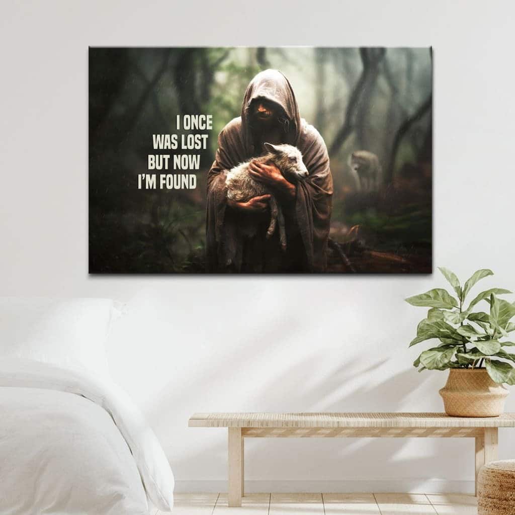 I Once Was Lost But Now I'm Found Jesus And Lost Sheep Canvas Wall Art I Once Was Lost But Now I'm Found Jesus And Lost Sheep Canvas Wall Art