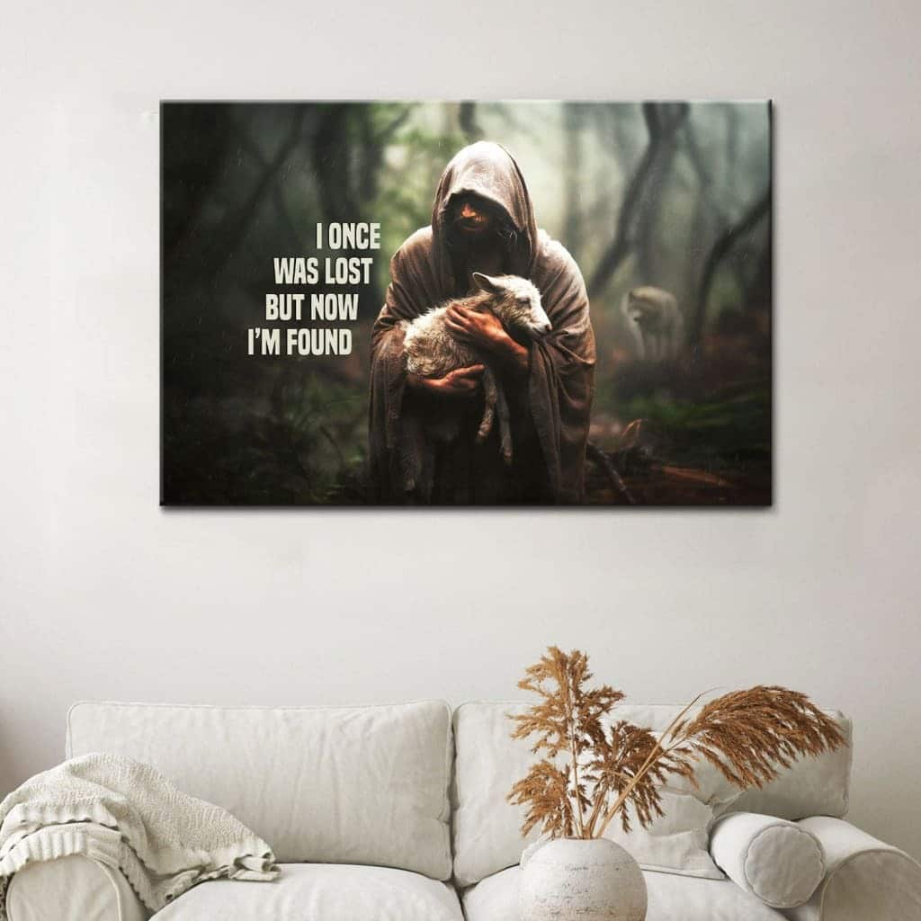I Once Was Lost But Now I'm Found Jesus And Lost Sheep Canvas Wall Art I Once Was Lost But Now I'm Found Jesus And Lost Sheep Canvas Wall Art