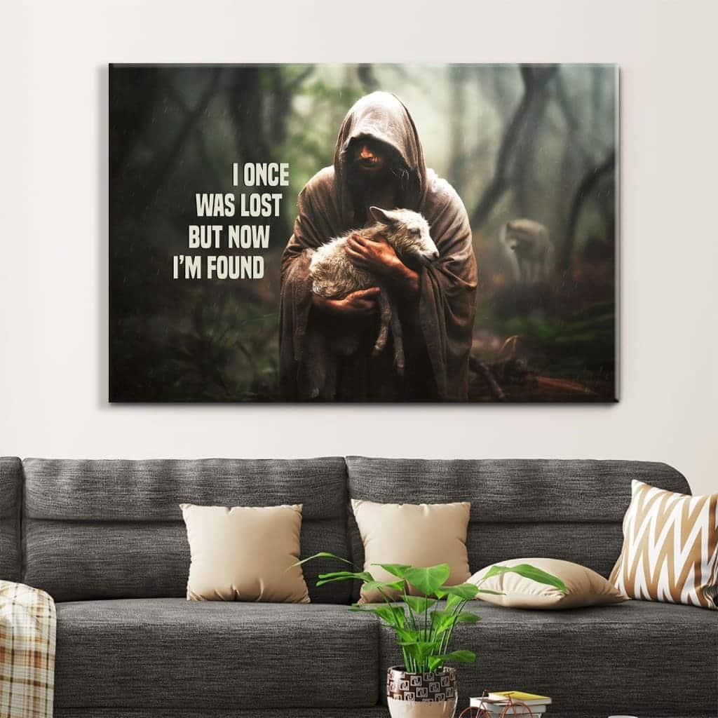 I Once Was Lost But Now I'm Found Jesus And Lost Sheep Canvas Wall Art I Once Was Lost But Now I'm Found Jesus And Lost Sheep Canvas Wall Art