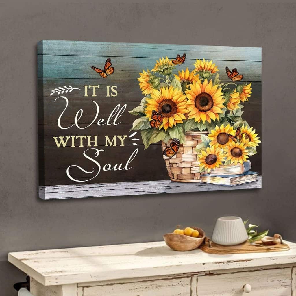 It Is Well With My Soul Butterfly Sunflower Canvas Wall Art It Is Well With My Soul Butterfly Sunflower Canvas Wall Art