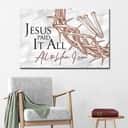 Christian Jesus Paid It All All To Him I Owe Canvas Wall Art Christian Jesus Paid It All All To Him I Owe Canvas Wall Art