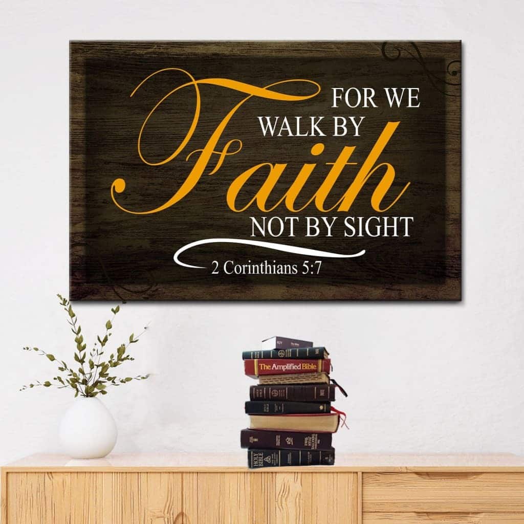 Christian Walk By Faith Not By Sight Canvas Wall Art Christian Walk By Faith Not By Sight Canvas Wall Art