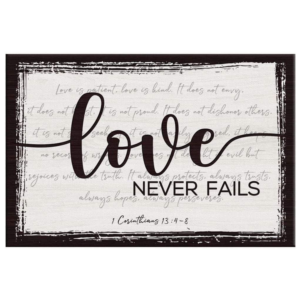 Christian Love Never Fails 1 Corinthians 13:4-8 Canvas Wall Art Christian Love Never Fails 1 Corinthians 13:4-8 Canvas Wall Art