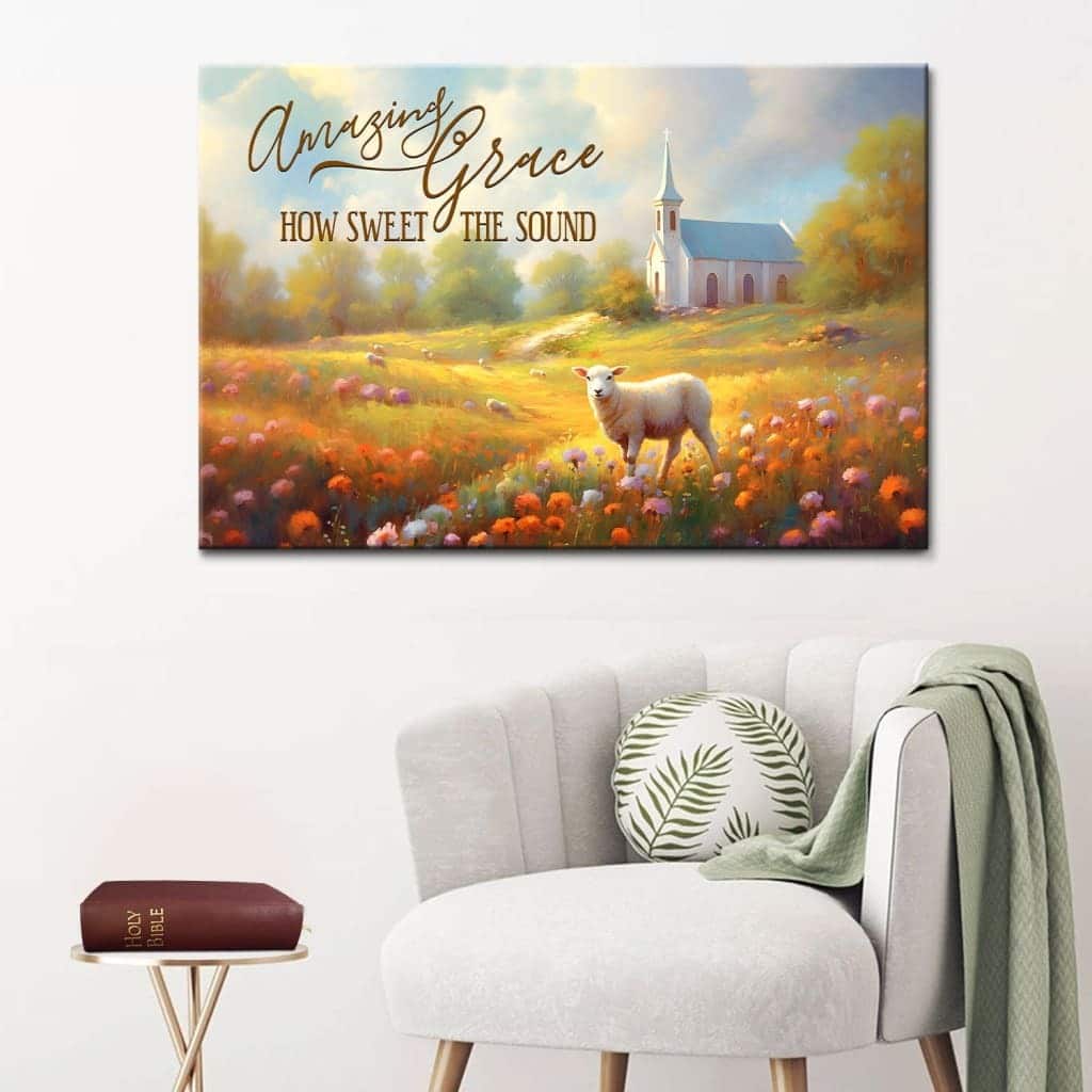 Amazing Grace How Sweet The Sound Church In Field Canvas Wall Art Amazing Grace How Sweet The Sound Church In Field Canvas Wall Art