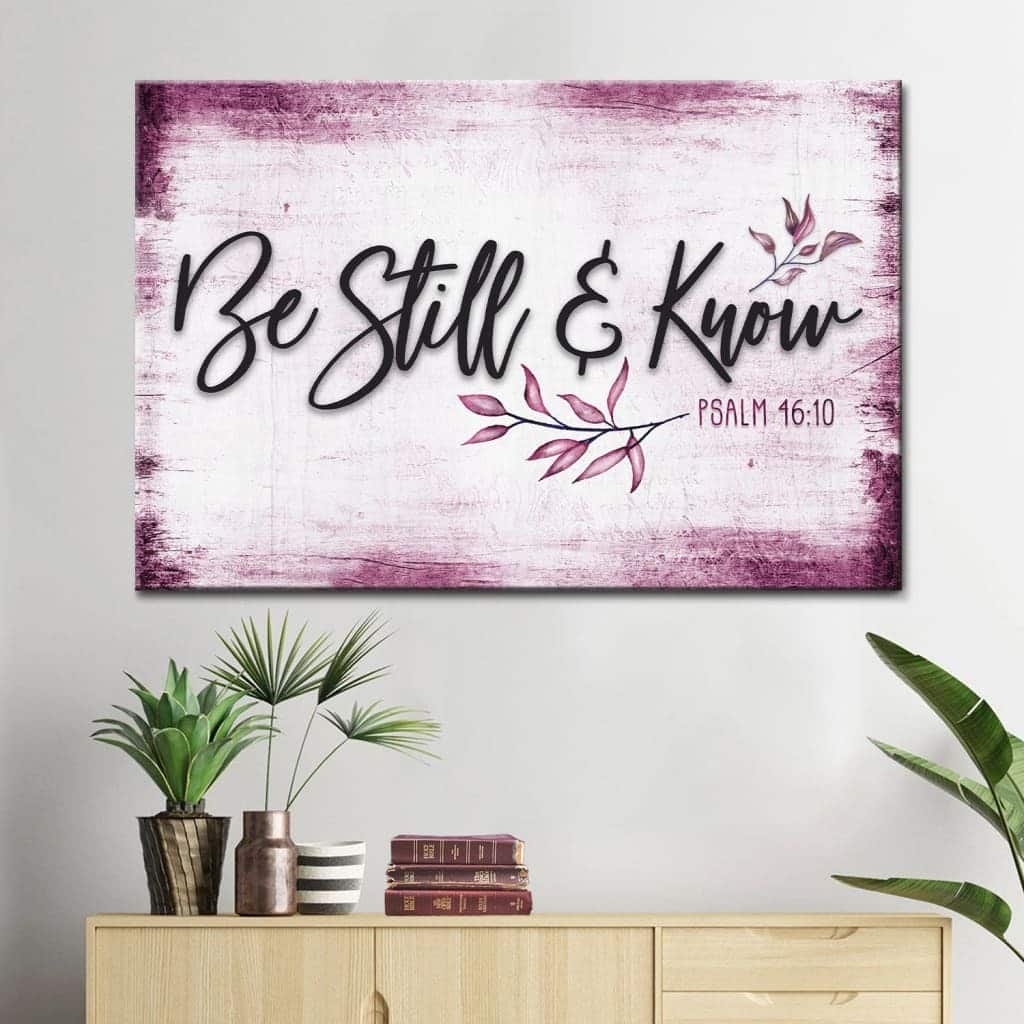 Be Still And Know Psalm 46:10 Christian Bible Verse Canvas Wall Art