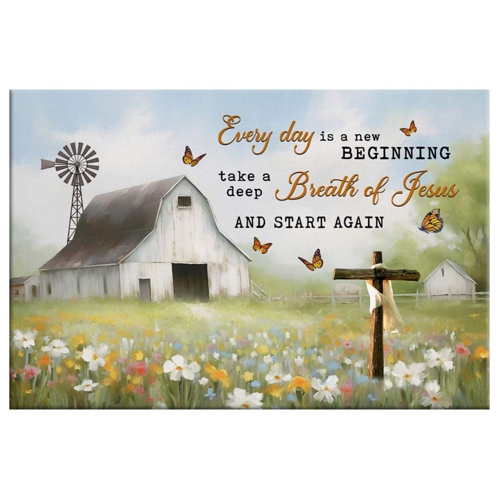 Every Day Is A New Beginning White Barn In A Field Of Flowers Canvas Wall Art Every Day Is A New Beginning White Barn In A Field Of Flowers Canvas Wall Art