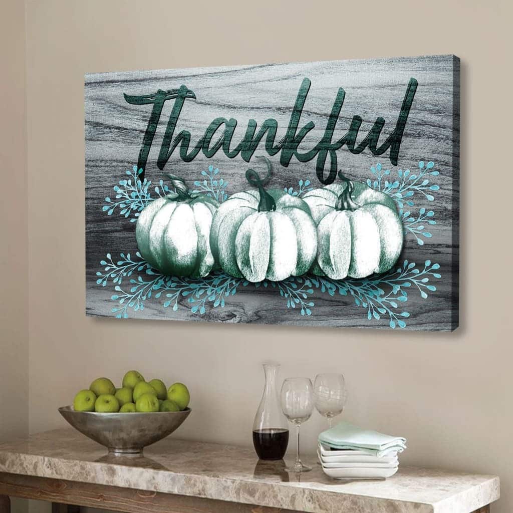 Thankful Fall Pumpkins Thanksgiving Christian Canvas Wall Art Thankful Fall Pumpkins Thanksgiving Christian Canvas Wall Art
