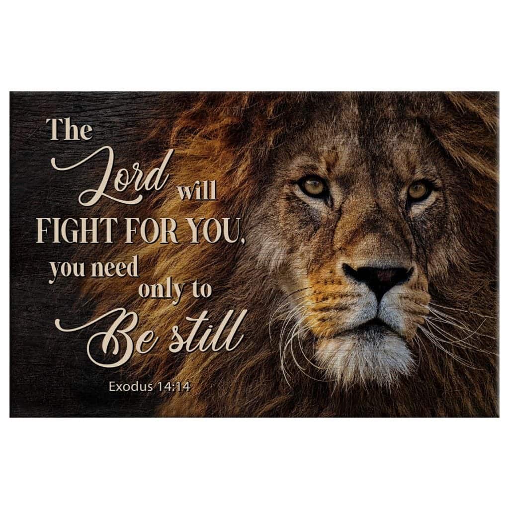 Lion Of Judah Exodus 14:14 The Lord Will Fight For You Canvas Wall Art Lion Of Judah Exodus 14:14 The Lord Will Fight For You Canvas Wall Art
