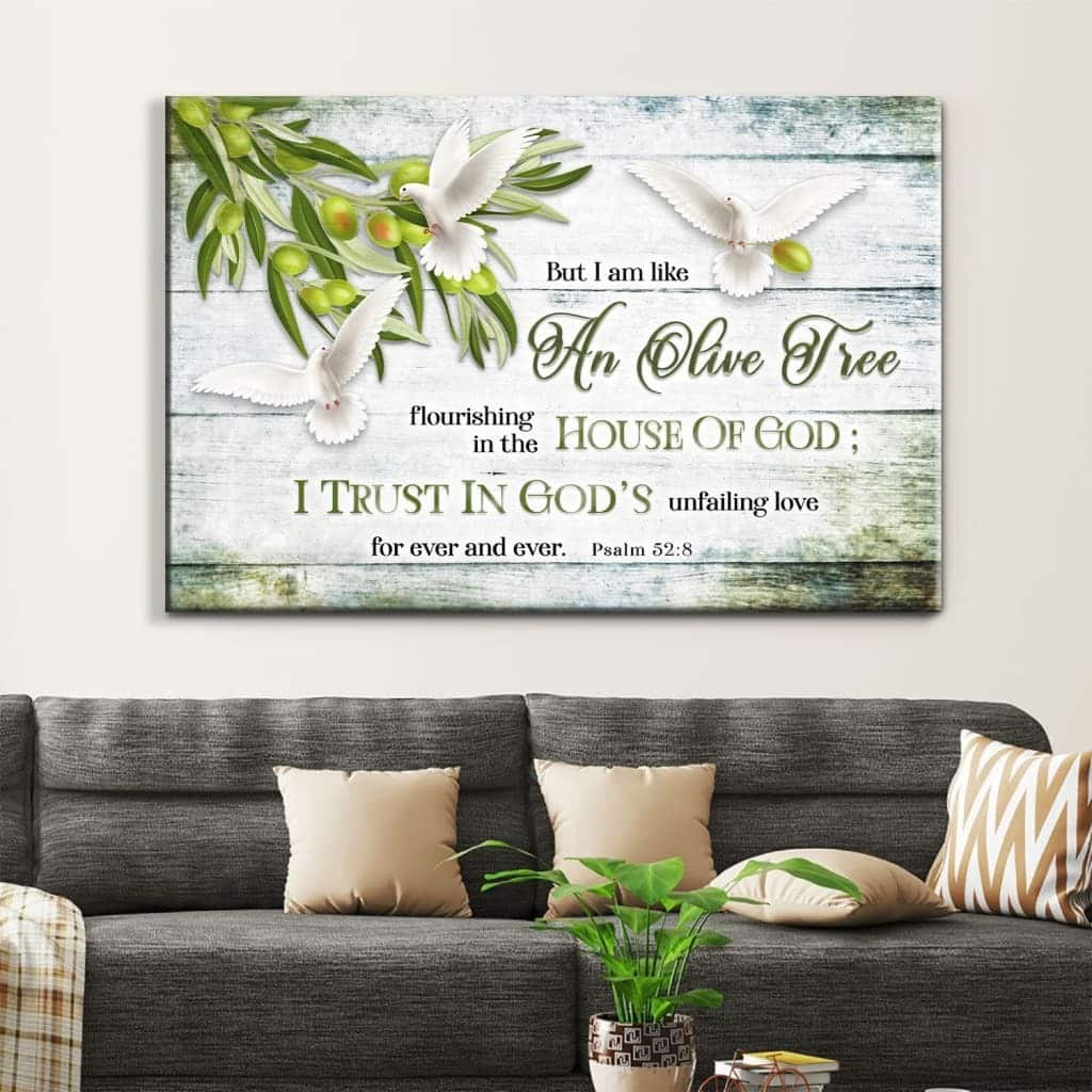 Psalm 52:8 I Am Like An Olive Tree Canvas Wall Art Psalm 52:8 I Am Like An Olive Tree Canvas Wall Art