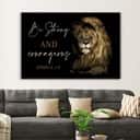 Lion Of Judah Be Strong And Courageous Joshua 1:9 Canvas Wall Art Lion Of Judah Be Strong And Courageous Joshua 1:9 Canvas Wall Art