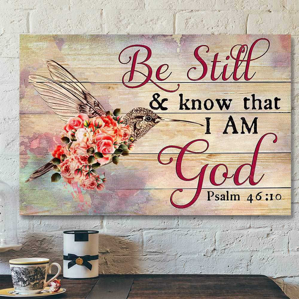 Be Still & Know That I Am God Hummingbird And Rose Canvas Wall Art Be Still & Know That I Am God Hummingbird And Rose Canvas Wall Art