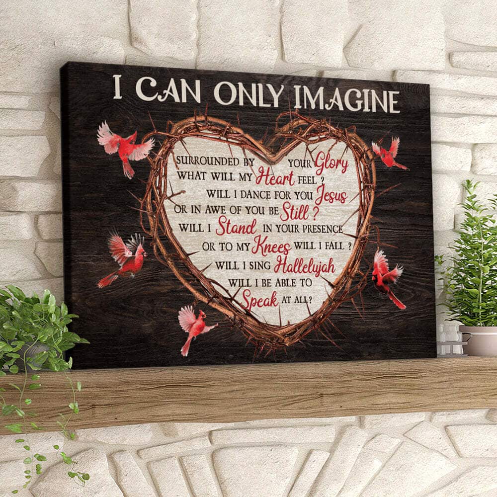 I Can Only Imagine Canvas Wall Art Cardinal Bird I Can Only Imagine Canvas Wall Art Cardinal Bird