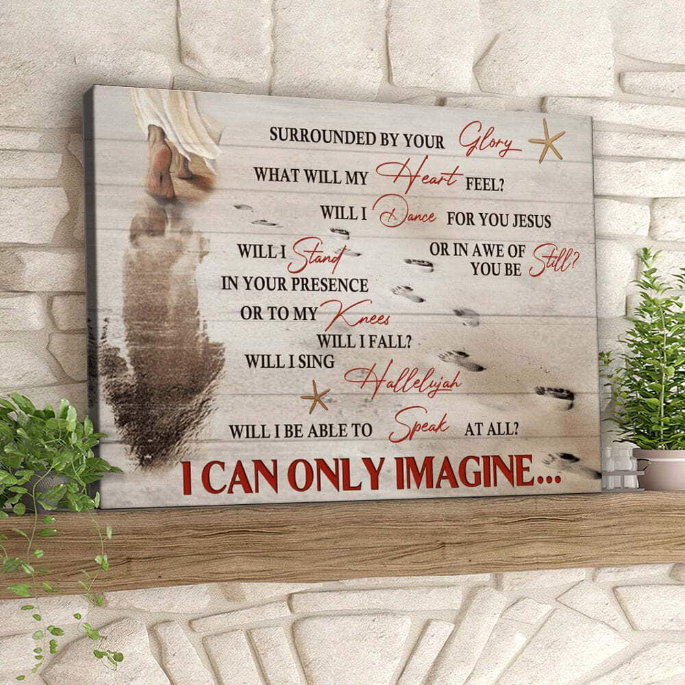 Christian I Can Only Imagine Canvas Wall Art Christian I Can Only Imagine Canvas Wall Art