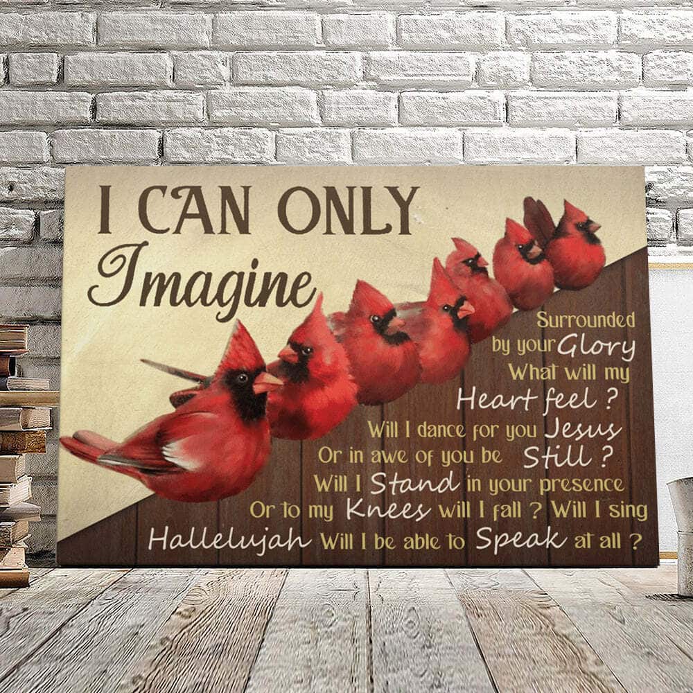 I Can Only I Magine Cardinal Bird Canvas Wall Art