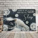 Cat Give It To And Go To God Sleep Canvas Wall Art