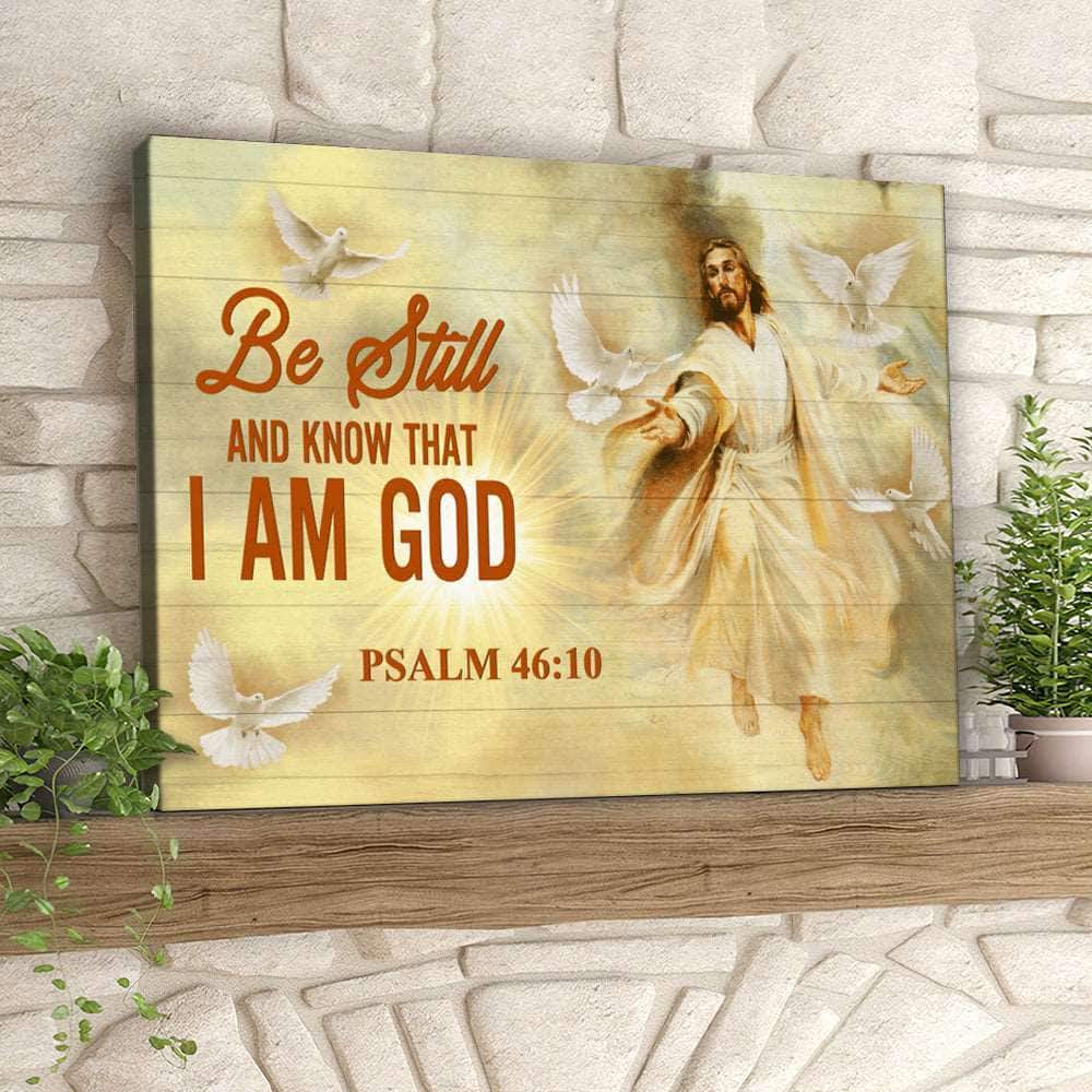 Be Still And Know That I Am God Psalm 46:10 Canvas Wall Art