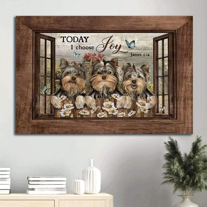 Adorable Yorkshire James 1:2 Today I Choose Joy Canvas Wall Art