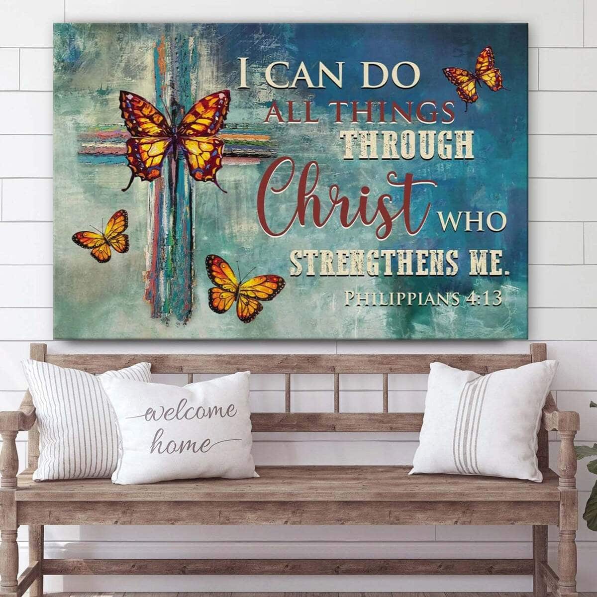 Philippians 4:13 I Can Do All Things Through Christ Butterflies Cross Canvas Wall Art Philippians 4:13 I Can Do All Things Through Christ Butterflies Cross Canvas Wall Art