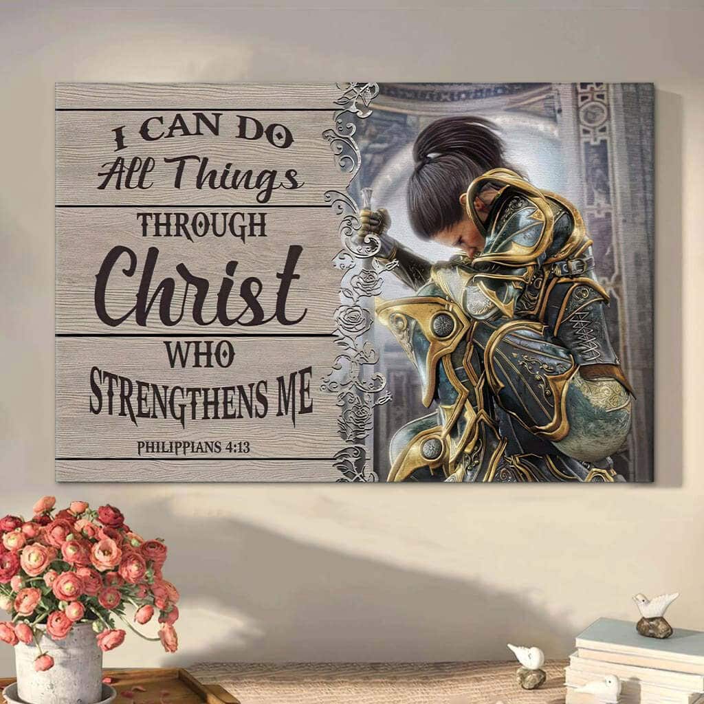 Christian Warrior I Can Do All Things Through Christ Philippians 4:13 Canvas Wall Art