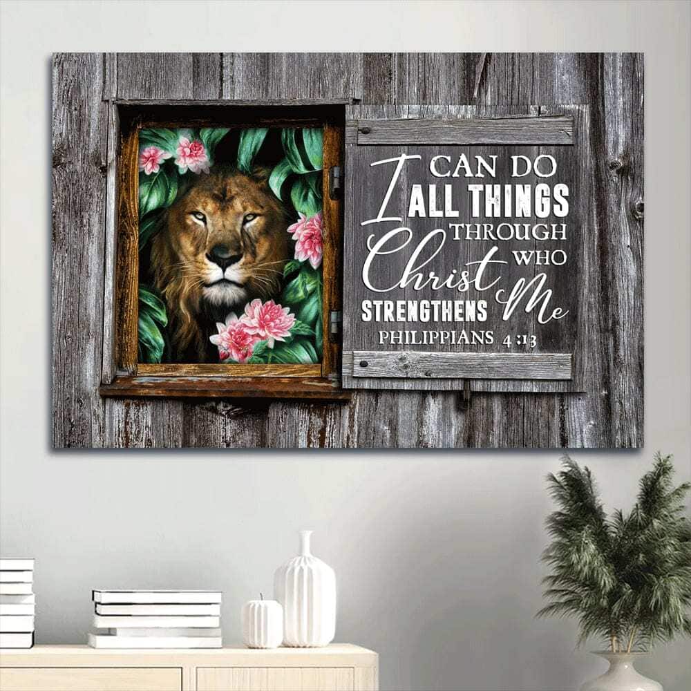 I Can Do All Things Through Christ Who Strengthens Me Canvas Wall Art I Can Do All Things Through Christ Who Strengthens Me Canvas Wall Art