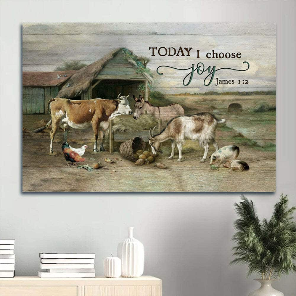 Animal Farm James 1:2 Today I Choose Joy Canvas Wall Art