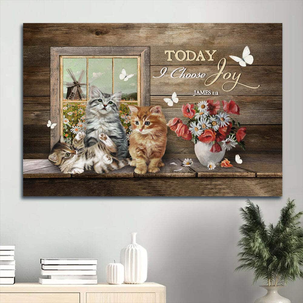 Cute Cat James 1:2 Today I Choose Joy Canvas Wall Art Cute Cat James 1:2 Today I Choose Joy Canvas Wall Art