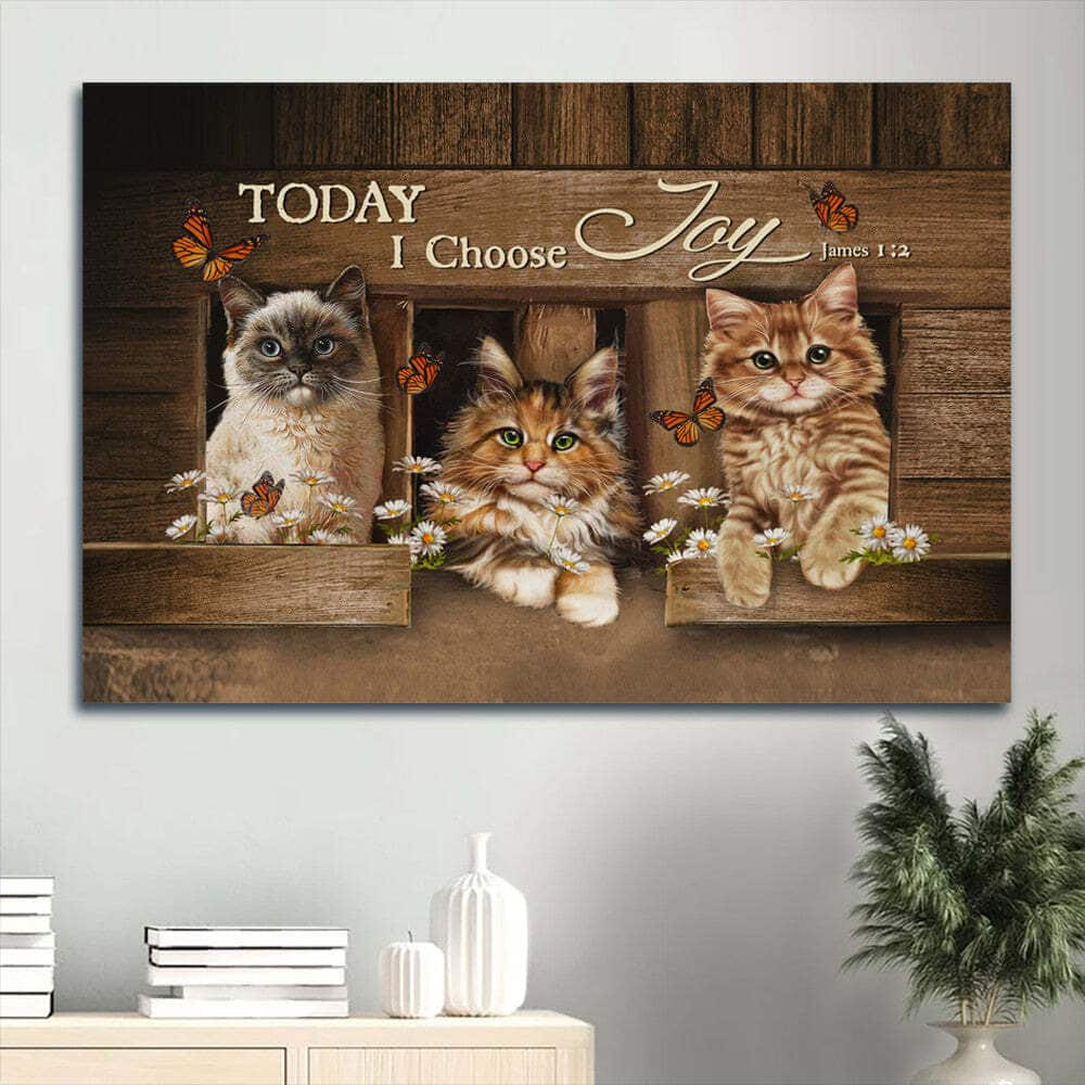 Cute Cat Pretty Daisy James 1:2 Today I Choose Joy Canvas Wall Art