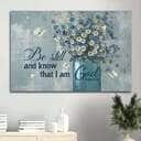 Christian Be Still And Know That I Am God Psalm 46:10 Canvas Wall Art