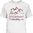 Faith Can Move Mountains Religious Bible Verse T-Shirt Faith Can Move Mountains Religious Bible Verse T-Shirt