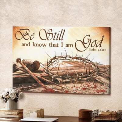 Christian Be Still And Know That I Am God Canvas Wall Art Christian Be Still And Know That I Am God Canvas Wall Art