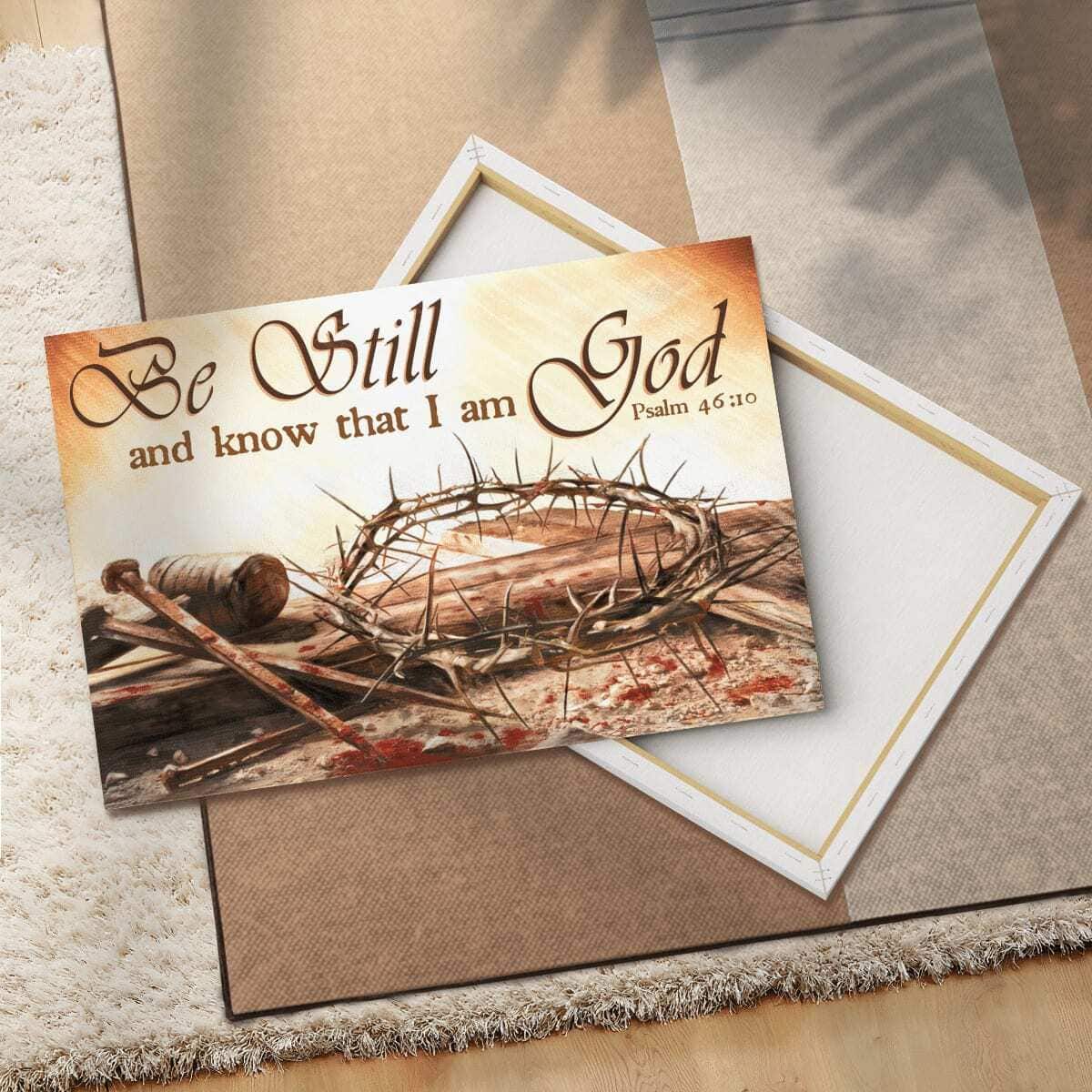 Christian Be Still And Know That I Am God Canvas Wall Art Christian Be Still And Know That I Am God Canvas Wall Art