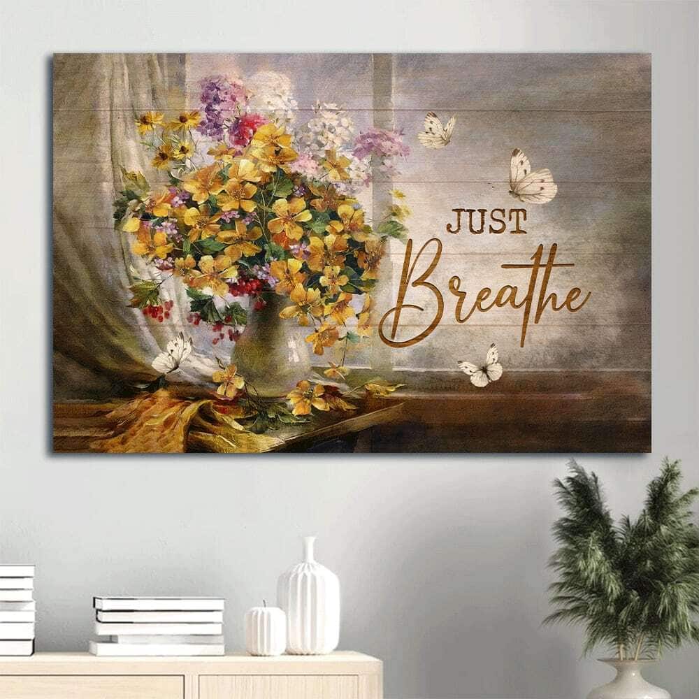 Flower Just Breathe Butterflies Religious Canvas Wall Art Flower Just Breathe Butterflies Religious Canvas Wall Art