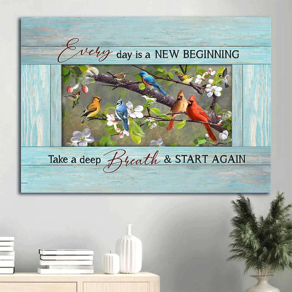Cardinal Every Day Is A New Beginning Take A Deep Breath And Start Again Canvas Wall Art Cardinal Every Day Is A New Beginning Take A Deep Breath And Start Again Canvas Wall Art