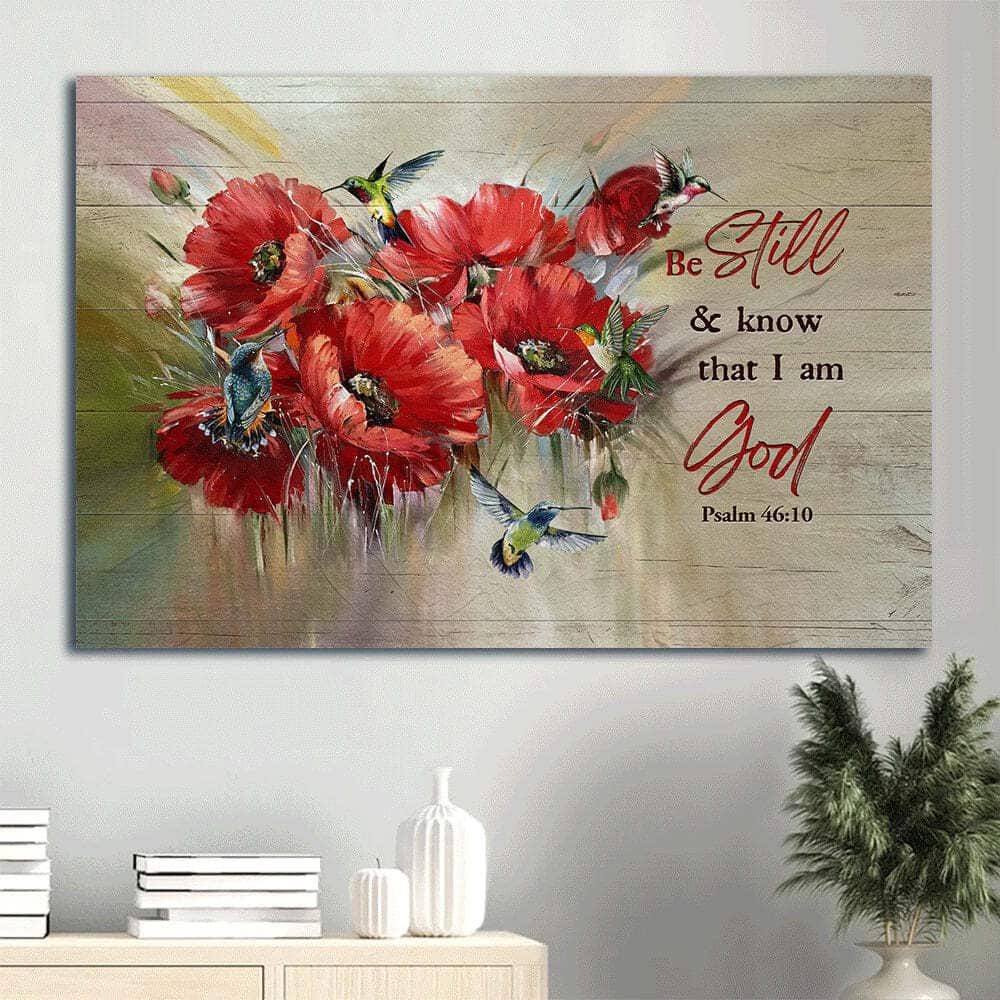Brilliant Poppy Flower Be Still And Know That I Am God Canvas Wall Art Brilliant Poppy Flower Be Still And Know That I Am God Canvas Wall Art