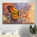 Butterfly Be Still And Know That I Am God Canvas Wall Art Butterfly Be Still And Know That I Am God Canvas Wall Art