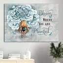 Bloom Where You Are Planted Canvas Wall Art