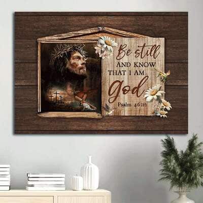 Jesus Be Still And Know That I Am God Canvas Wall Art Jesus Be Still And Know That I Am God Canvas Wall Art